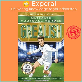 Sách - Grealish (Ultimate Football Heroes - the No.1 football series) by Matt &amp; Tom Oldfield (UK edition, paperback)