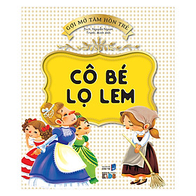 Gợi Mở Tâm Hồn Trẻ - Cô Bé Lọ Lem