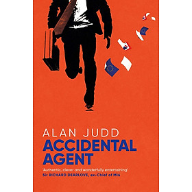 Sách - Accidental Agent by Alan Judd (UK edition, paperback)