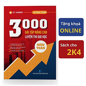 [Download Sách] Sách ID 3000 bài tập Nâng cao luyện thi đại học môn Toán.