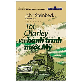 Cánh Cửa Mở Rộng - Tôi, Charley Và Hành Trình Nước Mỹ (Tái Bản 2023)