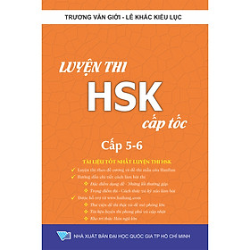 Luyện Thi HSK Cấp Tốc Cấp 5-6