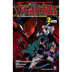 Học Viện Siêu Anh Hùng Vigilantes - My Hero Academia Illegals - Tập 2: Phán Xử