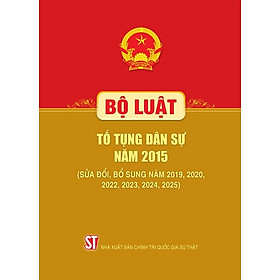 Bộ luật Tố tụng dân sự năm 2015 (Sửa đổi, bổ sung năm 2019, 2020, 2022, 2023, 2024, 2025)