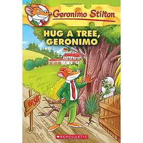 Sách ngoại văn: Geronimo Stilton #69: Hug a Tree, Geronimo - Scholastic