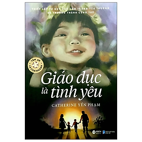  Giáo dục là tình yêu 