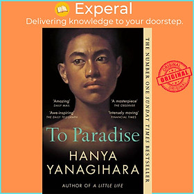 Sách - To Paradise - From the Author of A Little Life by Hanya Yanagihara (UK edition, paperback)