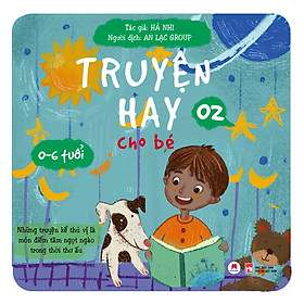 Truyện hay cho bé 0-6 tuổi - Tập 2