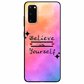 Ốp lưng dành cho Samsung S20 mẫu Believe Your Self