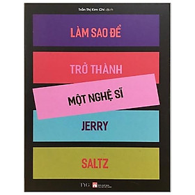 Làm Sao Để Trở Thành Một Nghệ Sỹ