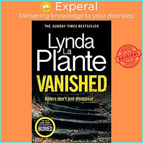 Sách - Vanished : The brand new 2022 thriller from the bestselling crime writ by Lynda La Plante (UK edition, paperback)