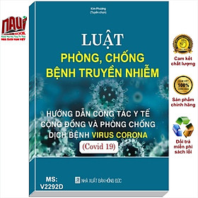 Hình ảnh Sách Luật Phòng, Chống Bệnh Truyền Nhiễm - Hướng Dẫn Công Tác Y Tế Cộng Đồng và Phòng Chống Dịch Bệnh Virus Corona - Covid 19 - V1982P