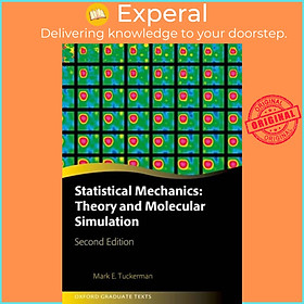 Sách - Statistical Mechanics: Theory and Molecular Simulation by Mark E. Tuckerman (UK edition, hardcover)
