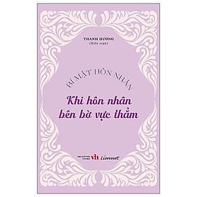 Sách - Bí Mật Hôn Nhân - Khi Hôn Nhân Bên Bờ Vực Thẳm