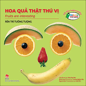 Gõ Cửa Thiên Nhiên Hoa Quả Thật Thú Vị/Rèn Trí Tưởng Tượng_Fruits Are Interesting