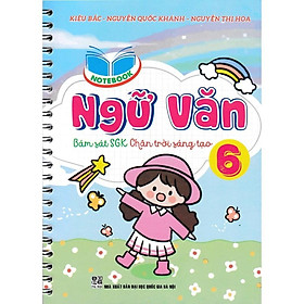 Sách - Sổ Tay Notebook Ngữ Văn 6 - Bám Sát SGK Chân Trời Sáng Tạo - Hồng Ân