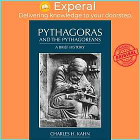 Sách - Pythagoras and the Pythagoreans by Charles H. Kahn (UK edition, paperback)