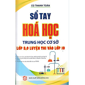 Sổ Tay Hóa Học Trung Học Cơ Sở Lớp 8,9 Luyện Thi Vào Lớp 10 – KV