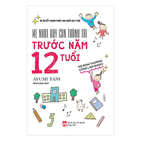 Hình ảnh Mẹ Nhật Dạy Con Thành Tài Trước Năm 12 Tuổi