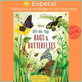 Sách - Lift-the-Flap Bugs and Butterflies by Emily Bone Nat Hues (UK edition, paperback)