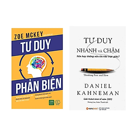 Combo 2 Cuốn Sách Tư Duy: Tư Duy Phản Biện + Tư Duy Nhanh Và Chậm