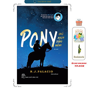 Pony Chú Ngựa Dũng Mãnh (Tiểu Thuyết)