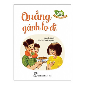 Nơi bán 500 Câu Chuyện ĐĐ: Quẳng Gánh Lo Đi - Giá Từ -1đ