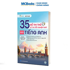 35 Đề Thi Thử Kỳ Thi Tốt Nghiệp THPT Môn Tiếng Anh