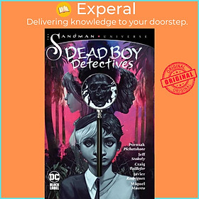 Sách - The Sandman Universe: Dead Boy Detectives by Pornsak Pichetshote (UK edition, paperback)