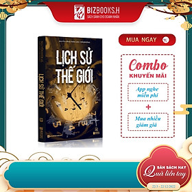 Download sách Lịch Sử Thế Giới - Nguyễn Hiến Lê_ Sách_ Sách Bizbooks_ Sách hay mỗi ngày 