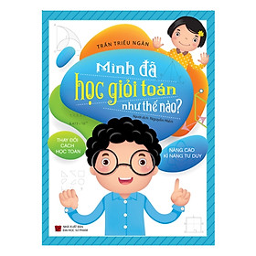 Mình Đã Học Giỏi Toán Như Thế Nào