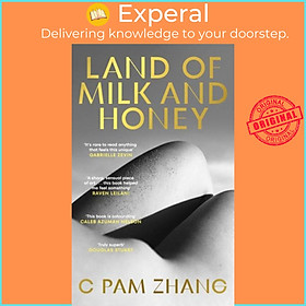Sách - Land of Milk and Honey by C Pam Zhang (UK edition, hardcover)