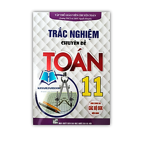 Sách - Trắc Nghiệm Chuyên Đề Toán Lớp 11 - dùng chung cho các bộ sgk hiện hành