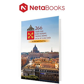 266 Triều Đại Giáo Hoàng Trong Dòng Lịch Sử Giáo Hội