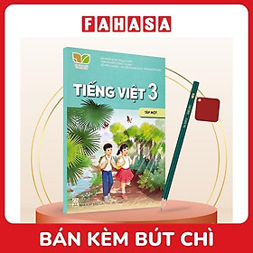 Sách Giáo Khoa Tiếng Việt 3 - Tập 1 (Kết Nối) (Chuẩn) - Kèm Bút Chì