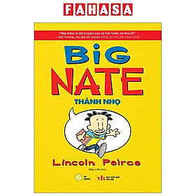 Big Nate - Tập 1 - Thánh Nhọ
