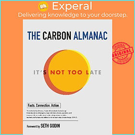 Sách - The Carbon Almanac by The Carbon Almanac Network,Seth Godin (UK edition, paperback)