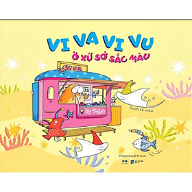 Sách Tô Màu - Vi Va Vi Vu Ở Xứ Sở Sắc Màu - Bản Bìa Vàng - AZ Việt Nam