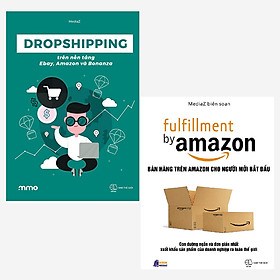 Combo Dropshipping Trên Nền Tảng Ebay Amazon Và Bonanza + Fulfillment By Amazon - Bán Hàng Trên Amazon Cho Người Mới Bắt Đầu