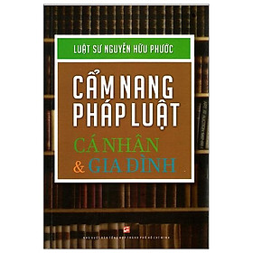 Cẩm Nang Pháp Luật Cá Nhân Và Gia Đình