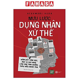 Sách – Mưu Lược Dụng Nhân Xử Thế