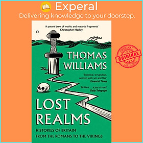 Sách - Lost Realms - Histories of Britain from the Romans to the Vikings by Thomas Williams (UK edition, paperback)