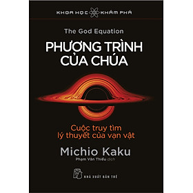 Hình ảnh Sách - Phương Trình Của Chúa: Cuộc Truy Tìm Lý Thuyết Của Vạn Vật