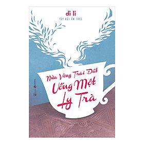 Sách Nửa Vòng Trái Đất Uống Một Ly Trà