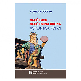 Người Hoa, Người Minh Hương với văn hóa Hội An