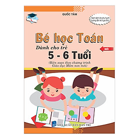 Bé Học Toán Dành Cho Trẻ 5 - 6 Tuổi