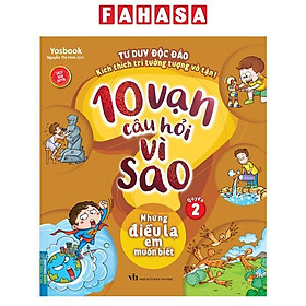 Sách - 10 Vạn Câu Hỏi Vì Sao - Những Điều Lạ Em Muốn Biết - Quyển 2