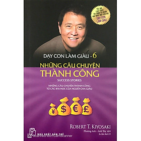 Sách Dạy Con Làm Giàu (Tập 6)