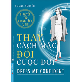 [Download Sách] Thay Cách Mặc Đổi Cuộc Đời