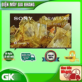 Google Tivi Sony XR-75X90L 4K 75 inch - hàng chính hãng - chỉ giao HCM 